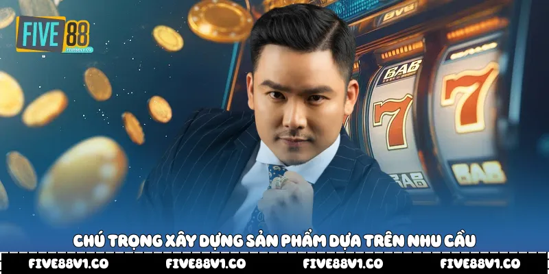 Tác Giả Five88 Và Hành Trình Tạo Dấu Ấn Trong Năm 2026 Chú trọng xây dựng sản phẩm dựa trên nhu cầu