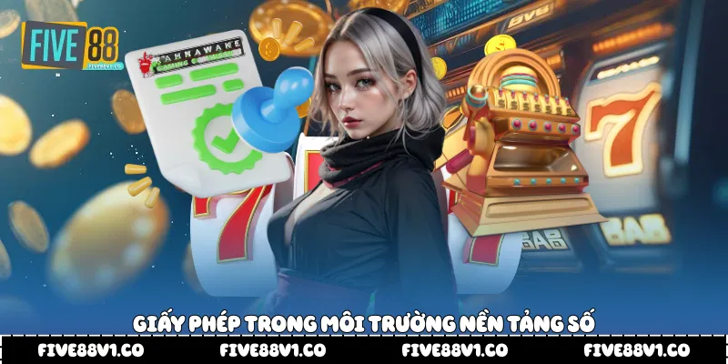 Giấy phép trong môi trường nền tảng số
